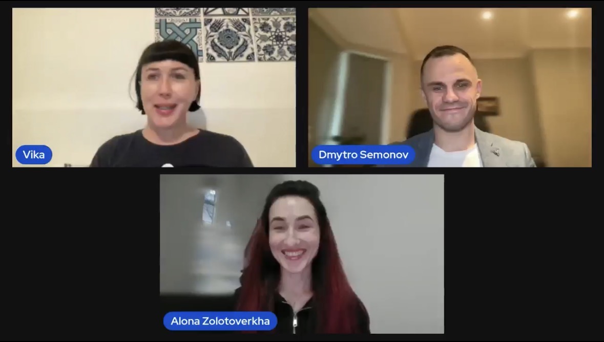 Video call with Vika Prydatko, Dmytro Semyonov, and Alona Zolotoverkha